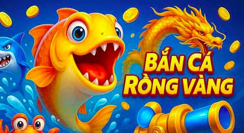 Điểm nổi bật của Bắn Cá Rồng Vàng